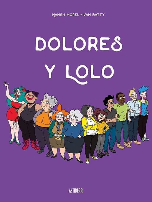 DOLORES Y LOLO | 9788417575052 | MOREU, MAMEN/BATTY, IVÁN | Llibreria La Gralla | Llibreria online de Granollers