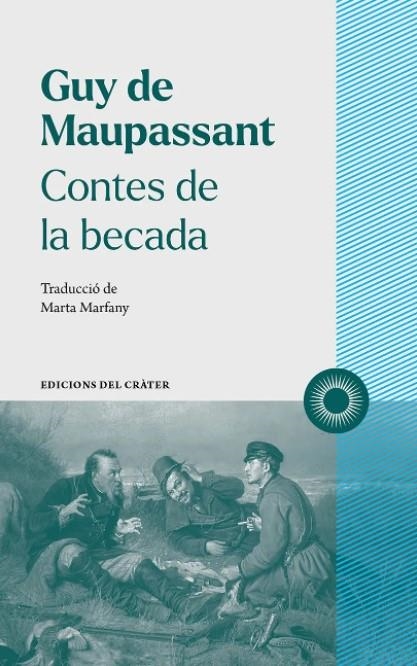 CONTES DE LA BECADA | 9788412450309 | DE MAUPASSANT, GUY | Llibreria La Gralla | Librería online de Granollers