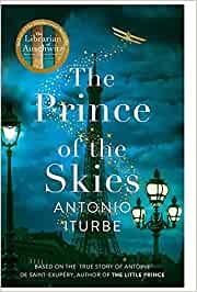 PRINCE OF THE SKIES, THE | 9781529063349 | ITURBE, ANTONIO | Llibreria La Gralla | Llibreria online de Granollers