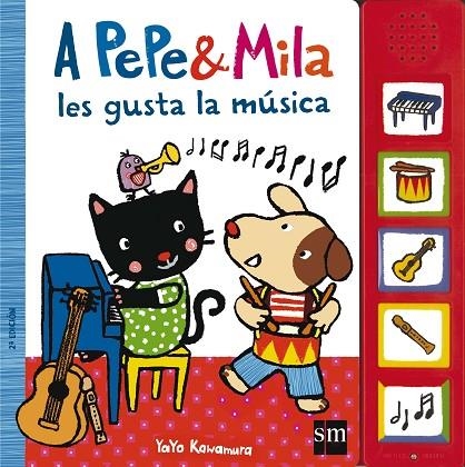 A PEPE & MILA LES GUSTA LA MUSICA | 9788467577150 | KAWAMURA, YAYO | Llibreria La Gralla | Llibreria online de Granollers