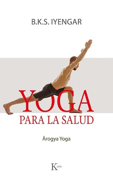 YOGA PARA LA SALUD | 9788499889177 | IYENGAR, B.K.S. | Llibreria La Gralla | Llibreria online de Granollers