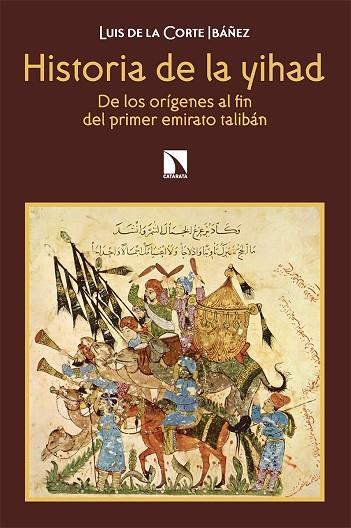 HISTORIA DE LA YIHAD | 9788413523514 | DE LA CORTE IBÁÑEZ, LUIS | Llibreria La Gralla | Llibreria online de Granollers