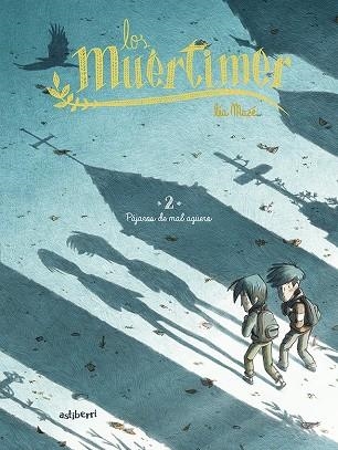 MUÉRTIMER, LOS  2. PÁJAROS DE MAL AGÜERO | 9788418215834 | MAZÉ, LÉA | Llibreria La Gralla | Llibreria online de Granollers