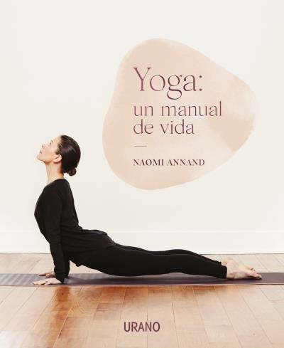 YOGA | 9788417694388 | ANNAND, NAOMI | Llibreria La Gralla | Llibreria online de Granollers