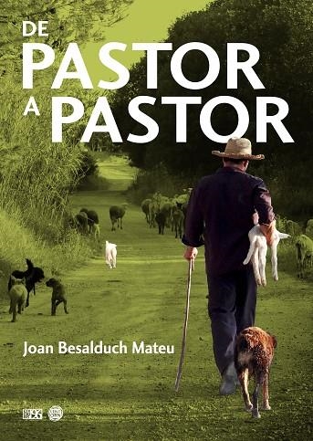 DE PASTOR A PASTOR | 9788417213923 | BESALDUCH MATEU, JOAN | Llibreria La Gralla | Llibreria online de Granollers