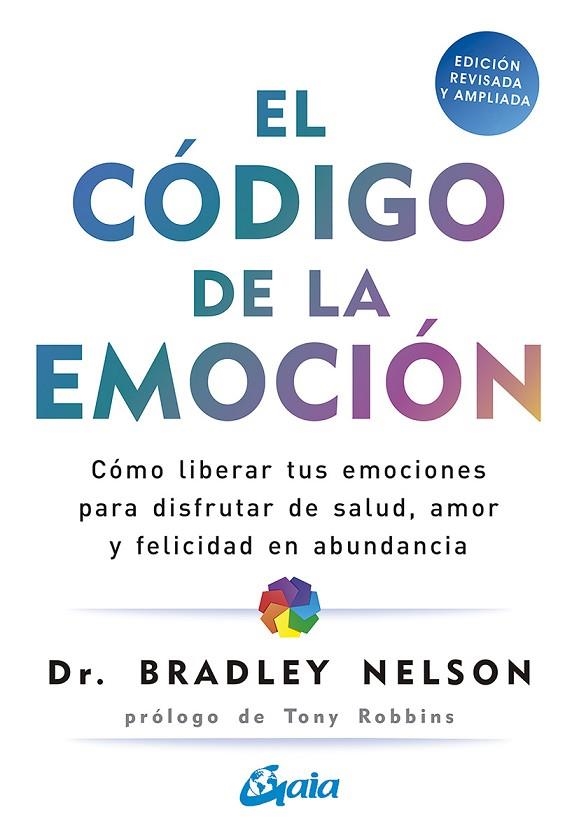 CÓDIGO DE LA EMOCIÓN, EL | 9788484458852 | NELSON, BRADLEY | Llibreria La Gralla | Llibreria online de Granollers