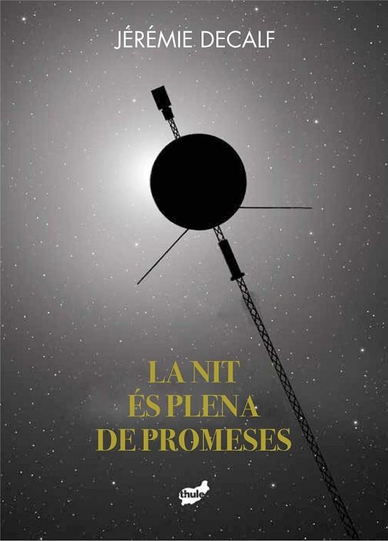 NIT ÉS PLENA DE PROMESES, LA | 9788418702228 | DECALF, JÉRÉMIE | Llibreria La Gralla | Llibreria online de Granollers