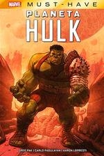 MARVEL MUST HAVE EL INCREÍBLE HULK. PLANETA HULK | 9788413346731 | LOPRESTI, AARON/ FRANK, GARY/ PAK, GREG/ PAGULAYAN, CARLO | Llibreria La Gralla | Llibreria online de Granollers