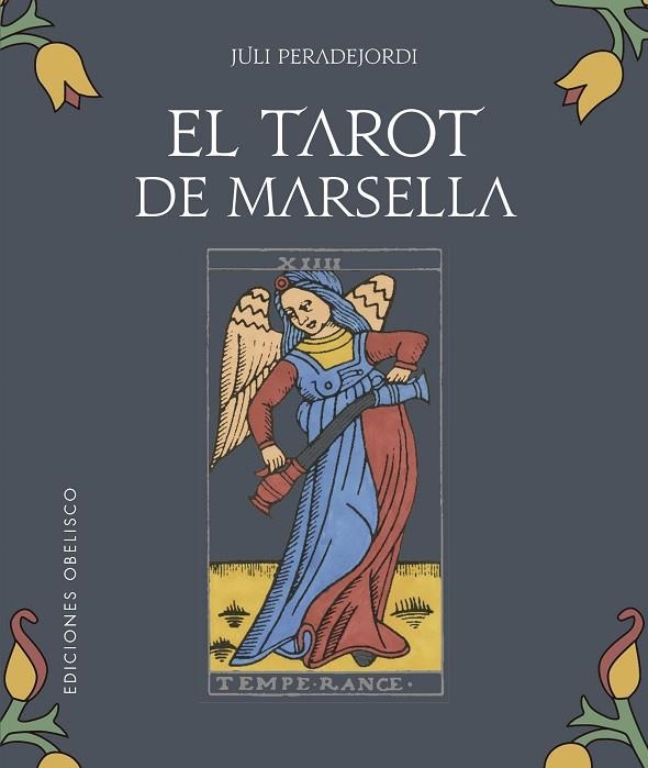 EL TAROT DE MARSELLA + CARTAS | 9788491117513 | PERADEJORDI SALAZAR, JULI | Llibreria La Gralla | Librería online de Granollers