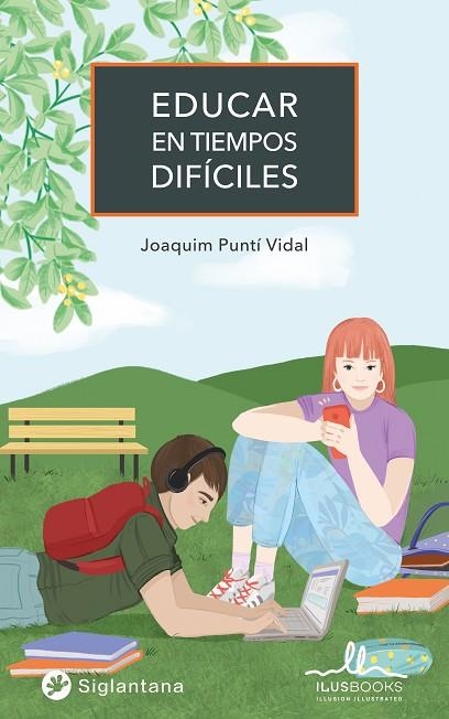 EDUCAR EN TIEMPOS DIFICILES | 9788419014009 | PUNTI VIDAL, JOAQUIM | Llibreria La Gralla | Llibreria online de Granollers