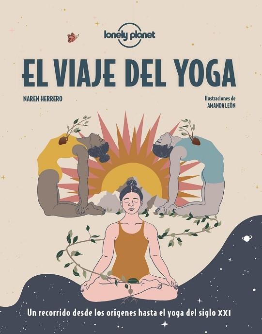 VIAJE DEL YOGA, EL | 9788408249665 | HERRERO, NAREN / LEÓN, AMANDA | Llibreria La Gralla | Llibreria online de Granollers