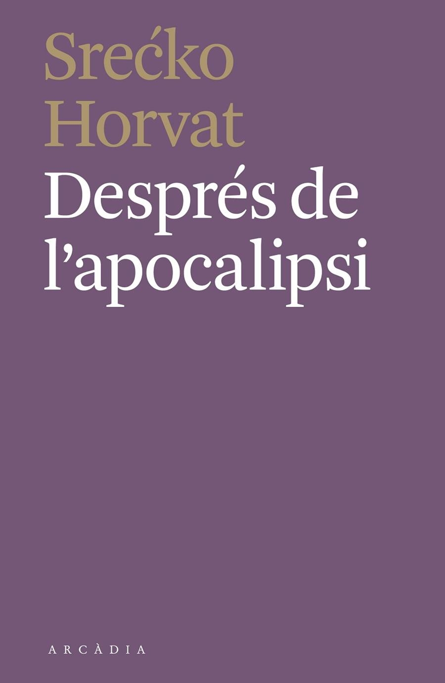 DESPRÉS DE L'APOCALIPSI | 9788412373110 | HORVAT, SRECKO | Llibreria La Gralla | Llibreria online de Granollers