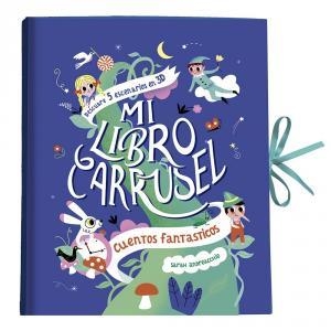 MI LIBRO CARRUSEL. CUENTOS FANTÁSTICOS | 9782733882689 | ANDREACCHIO, SARAH | Llibreria La Gralla | Llibreria online de Granollers