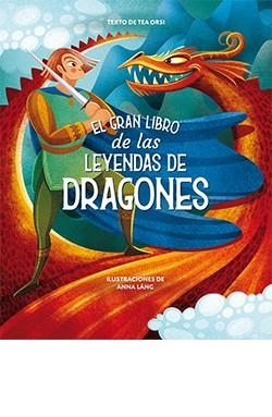 GRAN LIBRO DE LAS LEYENDAS DE DRAGONES, EL | 9788418350474 | ANNA LÁNG | Llibreria La Gralla | Librería online de Granollers
