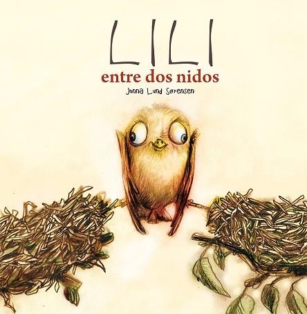 LILI ENTRE DOS NIDOS | 9788491451693 | LUND SORENSEN, JONNA | Llibreria La Gralla | Llibreria online de Granollers