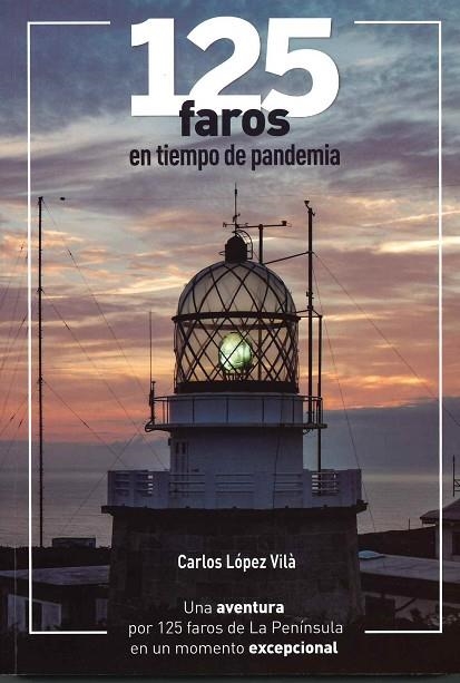 125 FAROS EN TIEMPO DE PANDEMIA | 9788409348480 | LÓPEZ VILÀ, CARLOS | Llibreria La Gralla | Llibreria online de Granollers