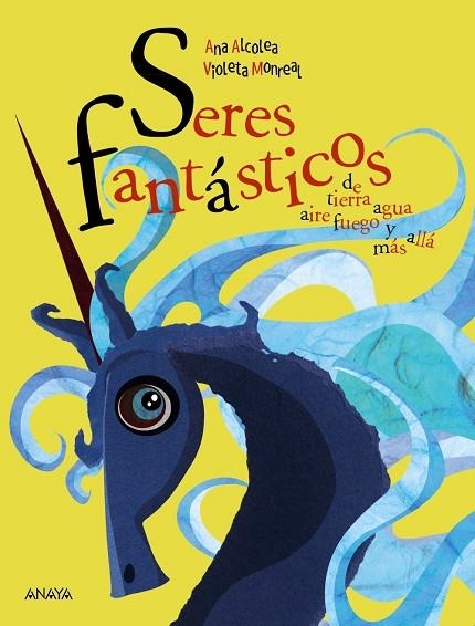 SERES FANTÁSTICOS | 9788469866047 | ALCOLEA, ANA | Llibreria La Gralla | Llibreria online de Granollers