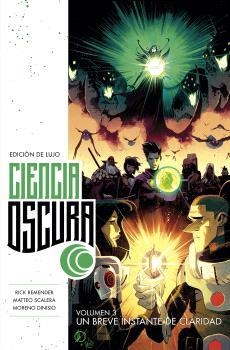 CIENCIA OSCURA EDICIÓN DE LUJO 3. UN BREVE INSTANTE DE CLARIDAD | 9788467946949 | RICK REMENDER | Llibreria La Gralla | Llibreria online de Granollers