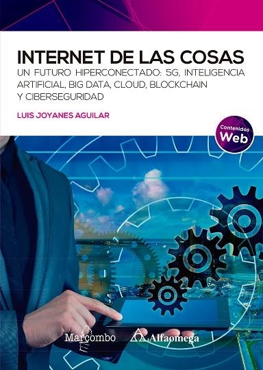 INTERNET DE LAS COSAS | 9788426733214 | JOYANES AGUILAR , LUIS | Llibreria La Gralla | Llibreria online de Granollers