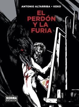 PERDÓN Y LA FURIA, EL  | 9788467948868 | ALTARRIBA , ANTONIO ; KEKO | Llibreria La Gralla | Llibreria online de Granollers