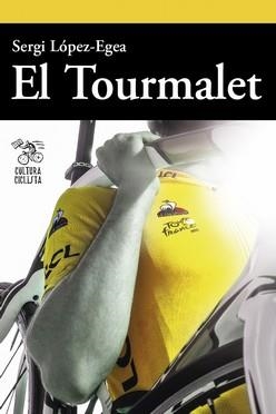 TOURMALET, EL | 9788494927850 | LÓPEZ-EGEA MONTOLIU, SERGI | Llibreria La Gralla | Llibreria online de Granollers