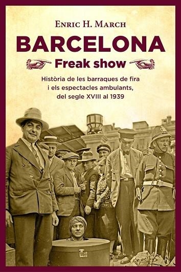 BARCELONA FREAK SHOW | 9788418908064 | HERNANDEZ MARCH, ENRIC | Llibreria La Gralla | Llibreria online de Granollers