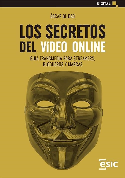 SECRETOS DEL VÍDEO ONLINE, LOS | 9788418415975 | BILBAO CALZADA, ÓSCAR | Llibreria La Gralla | Librería online de Granollers