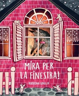 MIRA PER LA FINESTRA! | 9788447946433 | GORELIK, KATERINA | Llibreria La Gralla | Librería online de Granollers