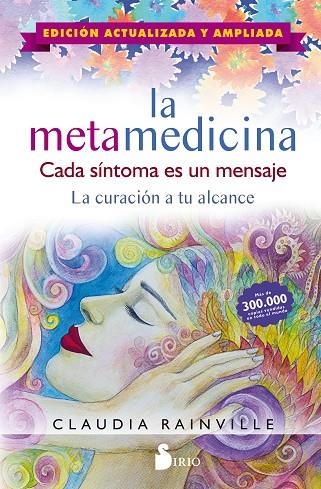 METAMEDICINA, LA  CADA SÍNTOMA ES UN MENSAJE | 9788417399979 | RAINVILLE, CLAUDIA | Llibreria La Gralla | Llibreria online de Granollers