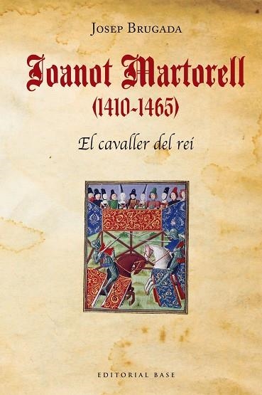 JOANOT MARTORELL (1410-1465) | 9788418434457 | BRUGADA I GUTIÉRREZ-RAVÉ, JOSEP | Llibreria La Gralla | Librería online de Granollers