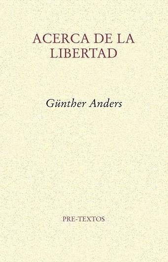 ACERCA DE LA LIBERTAD | 9788415576822 | ANDERS, GÜNTHER STERN | Llibreria La Gralla | Llibreria online de Granollers