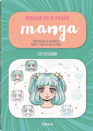 DIBUJAR MANGA EN 10 PASOS | 9789463595711 | KUTSUKAWA, CHIE | Llibreria La Gralla | Librería online de Granollers