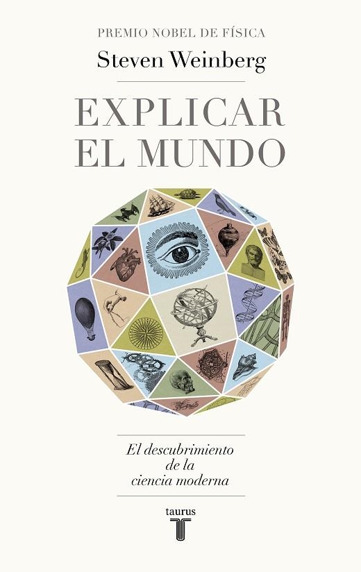 EXPLICAR EL MUNDO | 9788430622061 | WEINBERG, STEVEN | Llibreria La Gralla | Llibreria online de Granollers