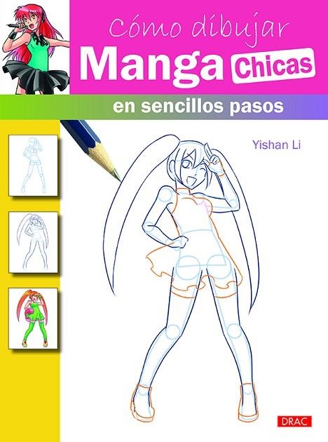 CÓMO DIBUJAR MANGA CHICAS EN SENCILLOS PASOS | 9788498744828 | YISHAN LI | Llibreria La Gralla | Llibreria online de Granollers