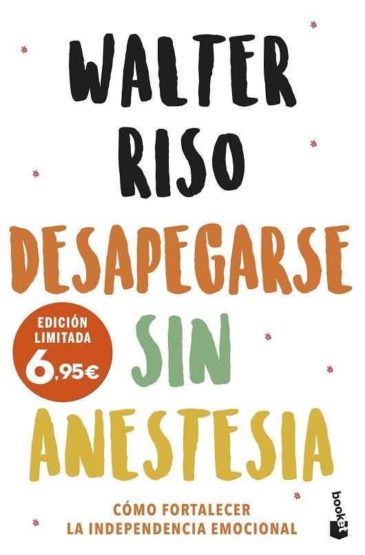 DESAPEGARSE SIN ANESTESIA | 9788408251583 | RISO, WALTER | Llibreria La Gralla | Llibreria online de Granollers