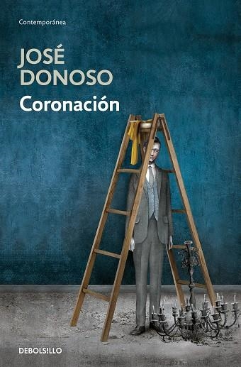 CORONACIÓN | 9788466358989 | DONOSO, JOSÉ | Llibreria La Gralla | Librería online de Granollers