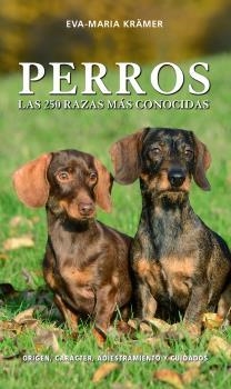 PERROS LAS 250 RAZAS MAS CONOCIDAS | 9788428217477 | KRAMER, EVA MARIA | Llibreria La Gralla | Llibreria online de Granollers