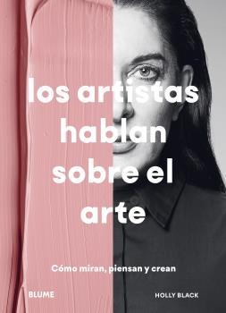 LOS ARTISTAS HABLAN SOBRE EL ARTE | 9788418459887 | BLACK, HOLLY | Llibreria La Gralla | Librería online de Granollers