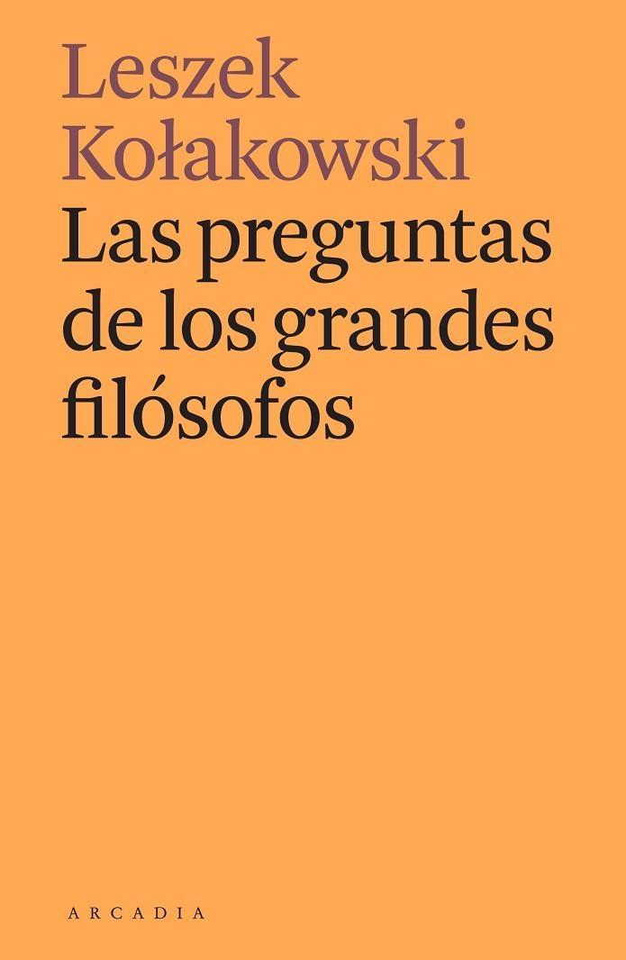 PREGUNTAS DE LOS GRANDES FILÓSOFOS, LAS | 9788412373141 | KOLAKOWSKI, LESZEK | Llibreria La Gralla | Llibreria online de Granollers