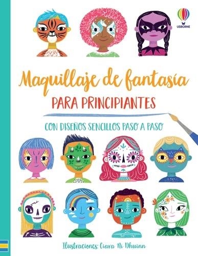 MAQUILLAJE DE FANTASIA PARA PRINCIPIANTE | 9781801315340 | WHEATLEY, ABIGAIL / WHEATLEY, ABIGAIL | Llibreria La Gralla | Llibreria online de Granollers