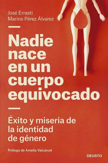 NADIE NACE EN UN CUERPO EQUIVOCADO | 9788423433322 | ERRASTI, JOSÉ / PÉREZ ÁLVAREZ, MARINO | Llibreria La Gralla | Llibreria online de Granollers