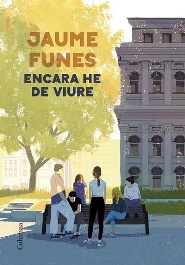 ENCARA HE DE VIURE | 9788466428699 | FUNES, JAUME | Llibreria La Gralla | Llibreria online de Granollers