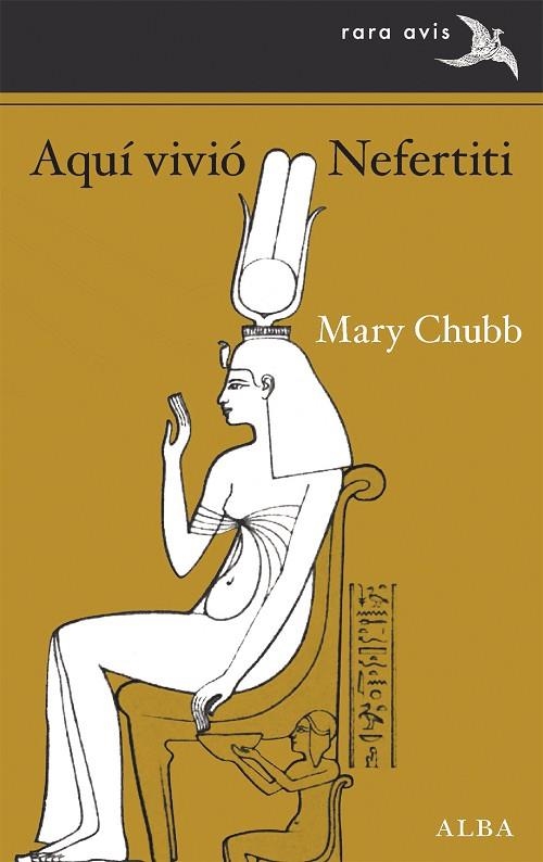 AQUÍ VIVIÓ NEFERTITI | 9788490658413 | CHUBB, MARY | Llibreria La Gralla | Llibreria online de Granollers