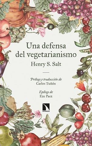 UNA DEFENSA DEL VEGETARIANISMO | 9788413524009 | S. SALT, HENRY | Llibreria La Gralla | Llibreria online de Granollers