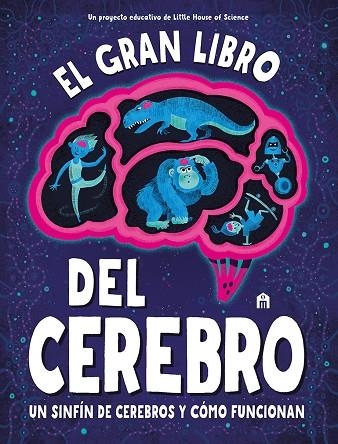 GRAN LIBRO DEL CEREBRO, EL | 9791259570772 | LITTLE HOUSE OF SCIENCE | Llibreria La Gralla | Llibreria online de Granollers