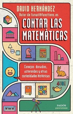 CONTAR LAS MATEMÁTICAS | 9788449339035 | HERNÁNDEZ, DAVID | Llibreria La Gralla | Llibreria online de Granollers