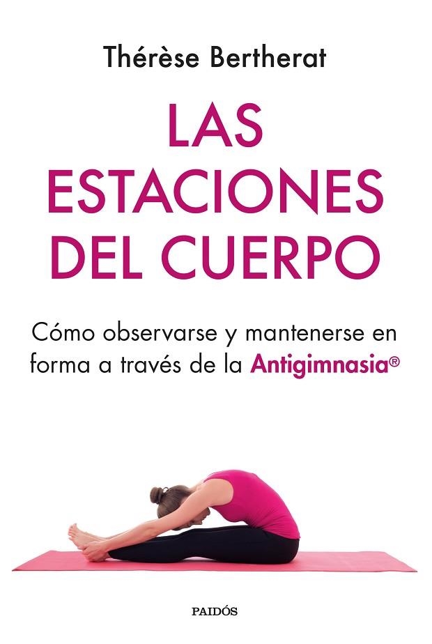 ESTACIONES DEL CUERPO, LAS | 9788449339059 | BERTHERAT, THÉRÈSE | Llibreria La Gralla | Llibreria online de Granollers