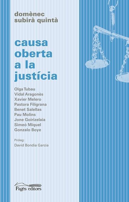 CAUSA OBERTA A LA JUSTÍCIA | 9788413033105 | SUBIRÀ QUINTÀ, DOMÈNEC | Llibreria La Gralla | Librería online de Granollers
