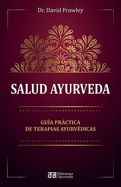 SALUD AYURVEDA | 9788412075564 | FRAWLEY, DAVID | Llibreria La Gralla | Llibreria online de Granollers