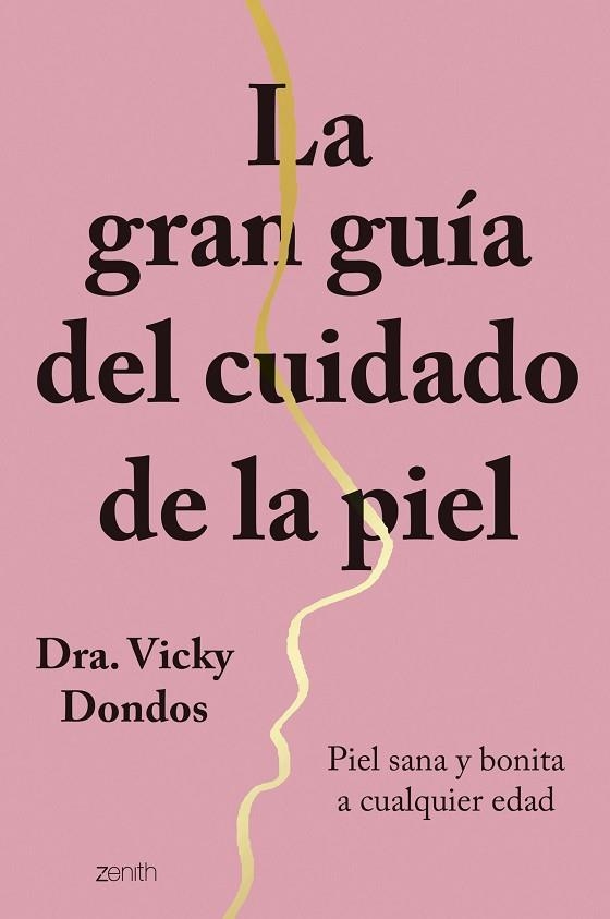 GRAN GUÍA DEL CUIDADO DE LA PIEL, LA | 9788408251767 | DRA. VICKY DONDOS | Llibreria La Gralla | Llibreria online de Granollers